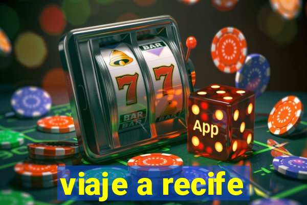 viaje a recife